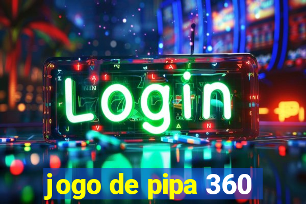 jogo de pipa 360